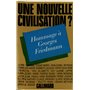 Une nouvelle civilisation ?
