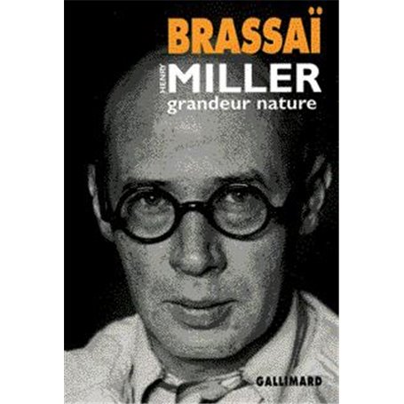 Henry Miller grandeur nature