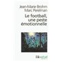 Le football, une peste émotionnelle