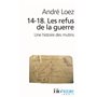 14-18. Les refus de la guerre