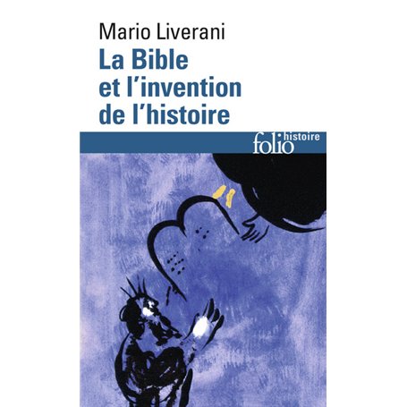 La Bible et l'invention de l'histoire