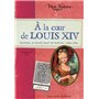 À la cour de Louis XIV