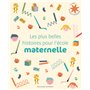 Les plus belles histoires pour l'école maternelle