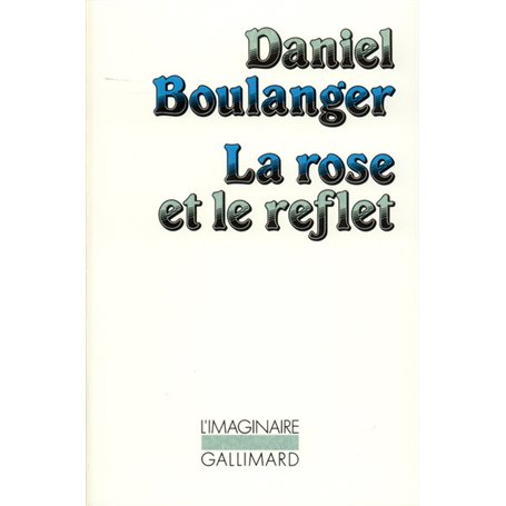 La Rose et le reflet