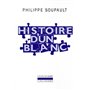 Histoire d'un Blanc