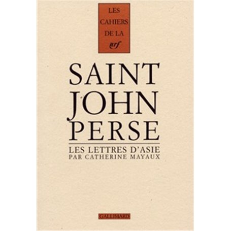 Les "Lettres d'Asie" de Saint-John Perse