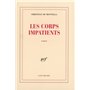 Les corps impatients