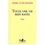 Toute une vie bien ratée