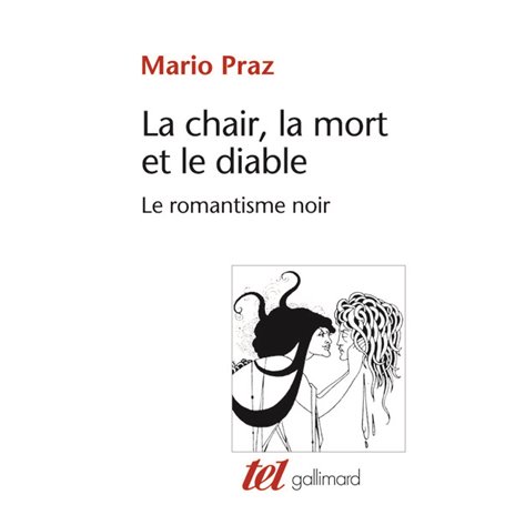 La Chair, la mort et le diable dans la littérature du XIX siècle