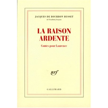 La Raison ardente