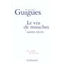 Le Vin de mouches et autres récits