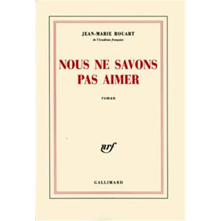 Nous ne savons pas aimer