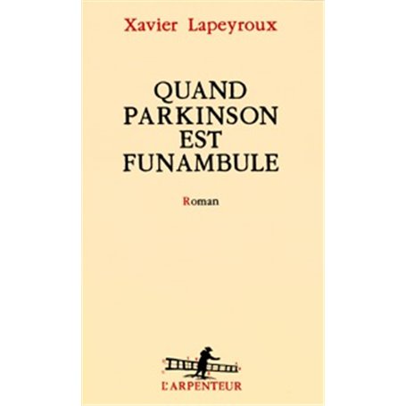 Quand Parkinson est funambule