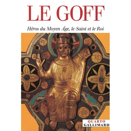 Héros du Moyen Âge, le Saint et le Roi