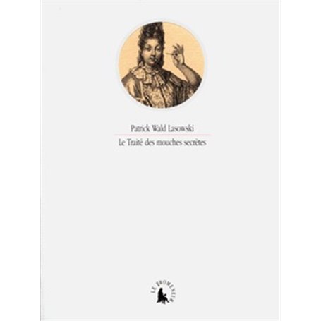 Le Traité des mouches secrètes