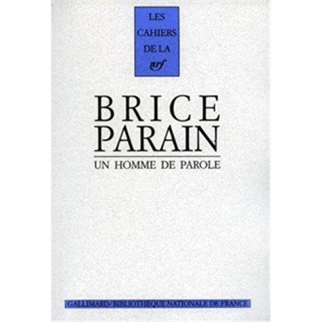 Brice Parain, un homme de parole
