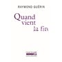 Quand vient la fin / Après la fin