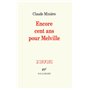Encore cent ans pour Melville