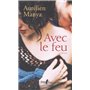 Avec le feu