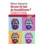 Qu'ont-ils fait du bouddhisme ?