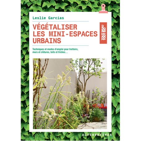 Végétaliser les mini-espaces urbains