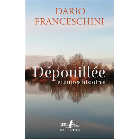 Dépouillée et autres histoires