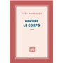 Perdre le corps