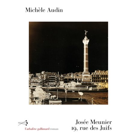 Josée Meunier. 19, rue des Juifs