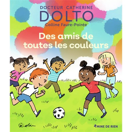 Des amis de toutes les couleurs