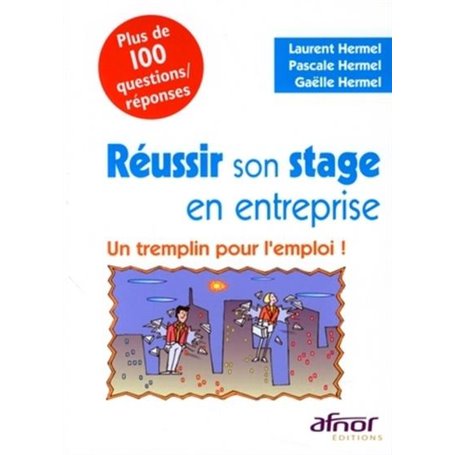 Réussir son stage en entreprise