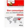 Bien communiquer avec vos interlocuteurs chinois