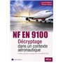 NF EN 9100 - Décryptage dans un contexte aéronautique