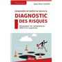 Comprendre et mettre en oeuvre le diagnostic des risques