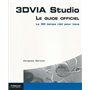 3DVIA STUDIO. LE GUIDE OFFICIEL. LA 3D EN TEMPS REEL POUR TOUS