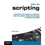 L'art du scripting