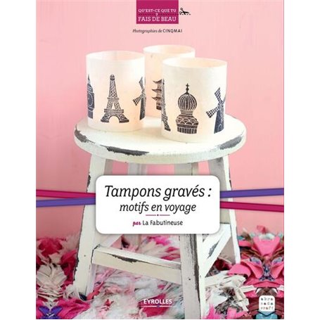 Tampons gravés : motifs en voyage