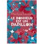 Le bonheur est un papillon