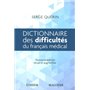 Dictionnaire des difficultés du français médical, 3e éd.