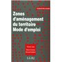 ZONES D'AMÉNAGEMENT DU TERRITOIRE. MODE D'EMPLOI
