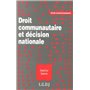 droit communautaire et décision nationale