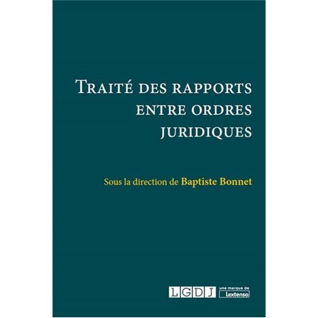 TRAITÉ DES RAPPORTS ENTRE ORDRES JURIDIQUES