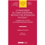 LE FINANCEMENT DE L UNION EUROPEENNE : MOTEUR D UNE INTEGRATION POLITIQUE