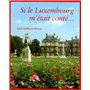 Si le Luxembourg m était conte