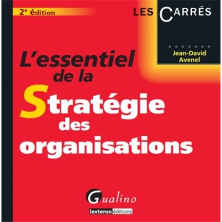 l'essentiel de la stratégie des organisations - 2ème édition