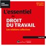 L'essentiel du droit du travail : les relations collectives