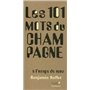 Les 101 mots du champagne