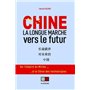 Chine, une longue marche vers le futur