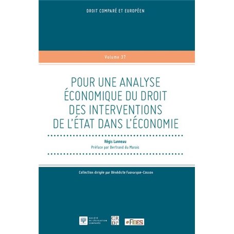Pour une analyse économique du droit des interventions de l'Etat dans l'économie