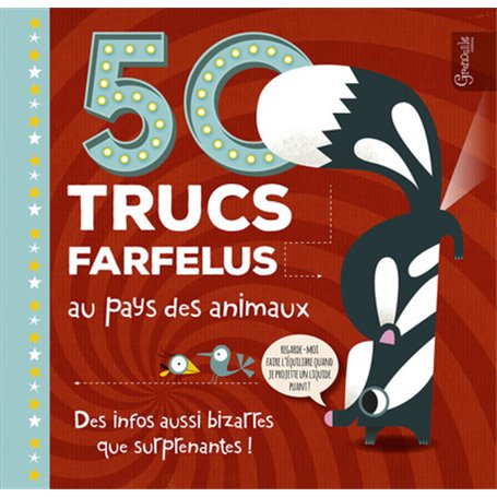 50 trucs farfelus au pays des animaux