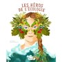 Les héros de l'écologie